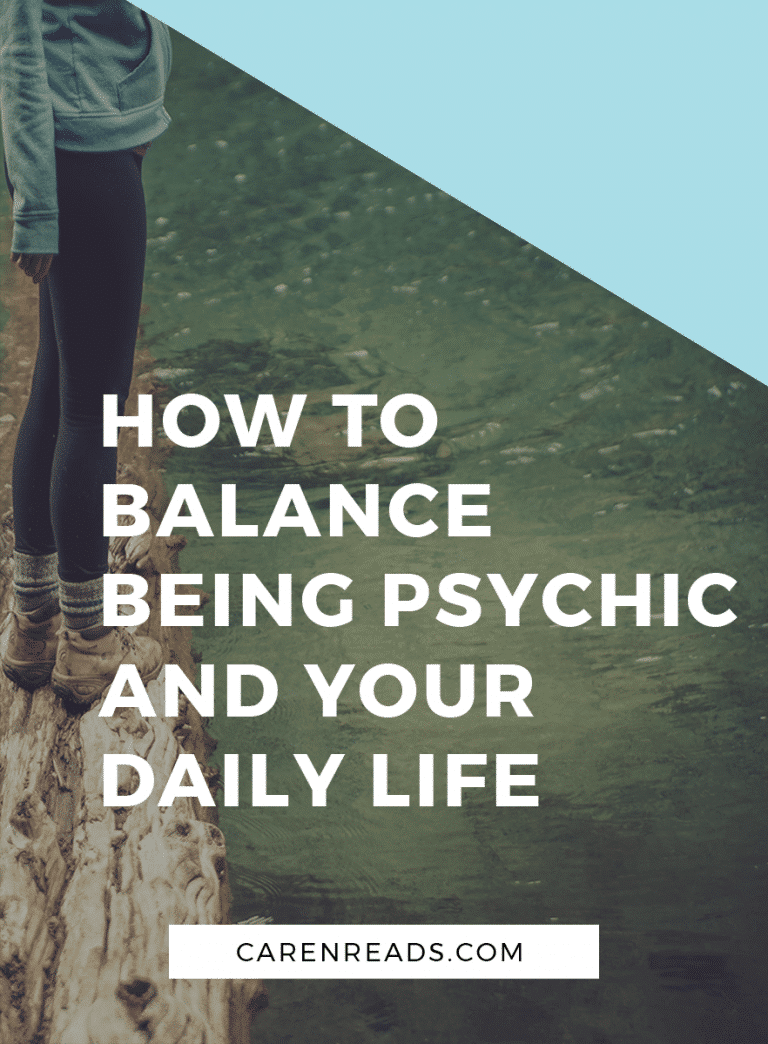 How to balance being psychic and your daily life